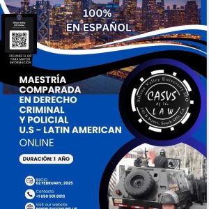 INTERNATIONAL COMPARATIVE MASTER'S DEGREE IN CRIMINAL AND POLICE LAW USA – LATIN AMERICA